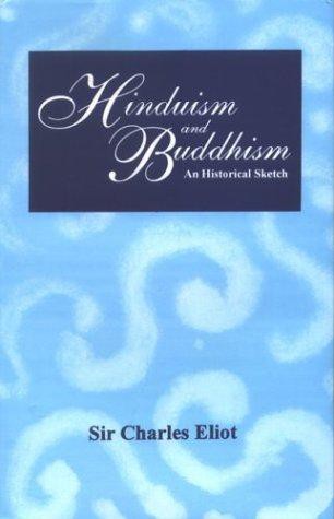 Hinduism and Buddhism: An Historical Sketch (3 Vols.)